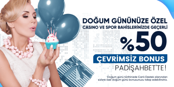 Padişahbet Doğum Gününe Özel 50% Çevrimsiz Yatırım Bonusu padisahbet-dogum-gunune-ozel-bonus