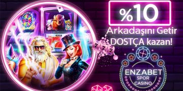Enzabet 10% Arkadaş Bonusu enzabet-arkadasini-getir-bonusu