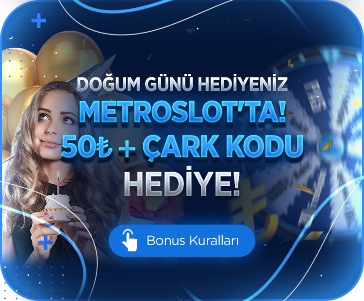 metroslot-dogum-gunu-bonusu