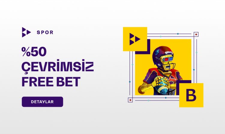 %50 Çevrimsiz Freebet !