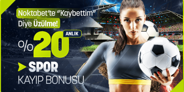 Noktabet 20% Spor Kayıp Bonusu noktabet-spor-kayip-bonusu